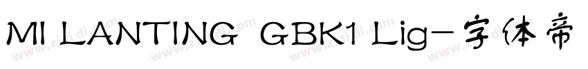 MI LANTING  GBK1 Lig字体转换